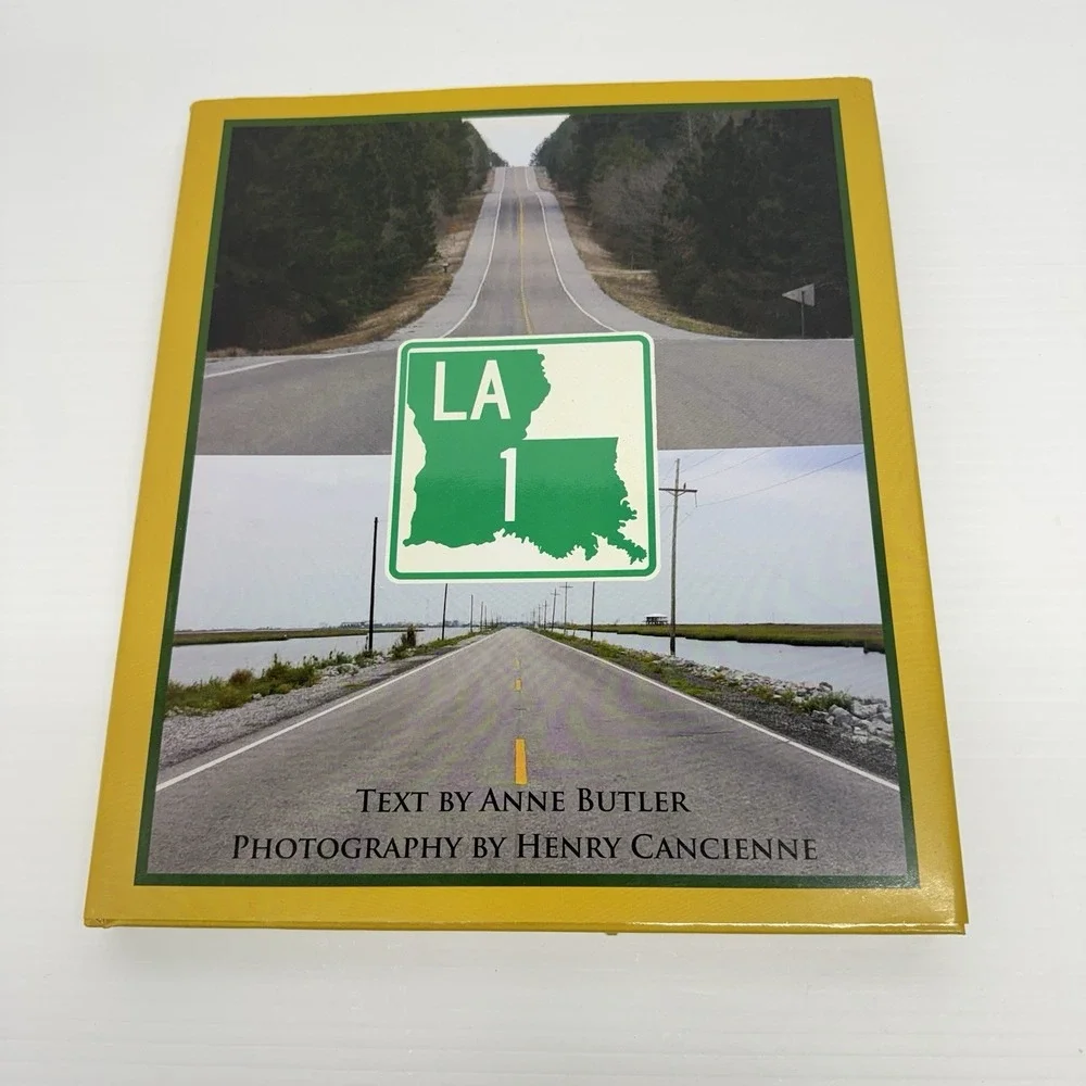 Louisiana Hwy. 1 by Anne Butler (2010, Hardcover) Autographed Bayou